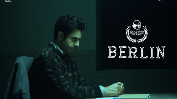 बर्लिन का इंडियन फिल्म फेस्टिवल हेतु चयन